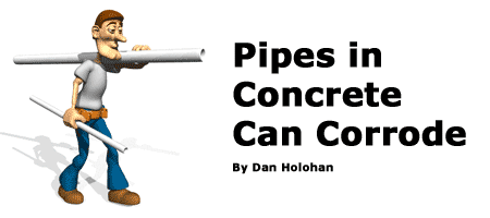 Pipes in Concrete Can Corrode